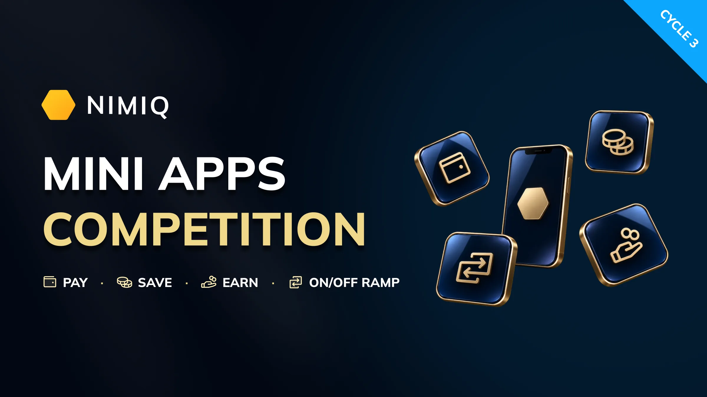 Mini Apps Competition Cycle #3: Pay, Save, Earn!